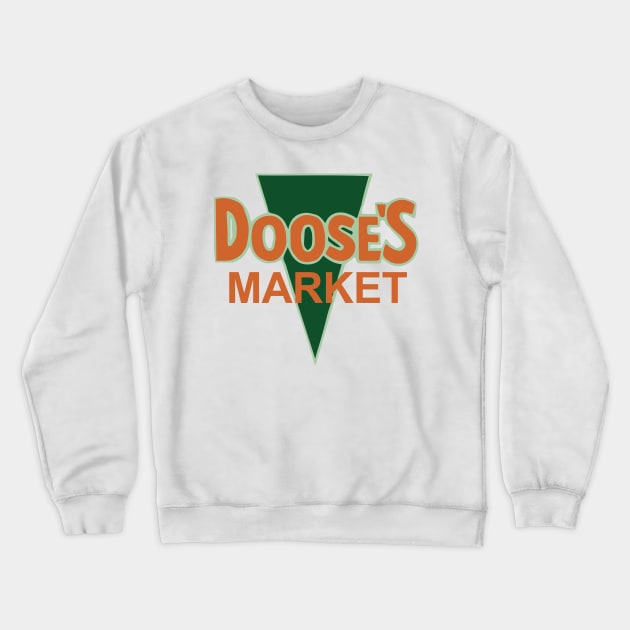 Doose's Market Crewneck Sweatshirt by fandemonium